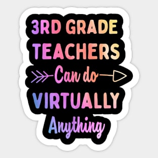 Mens 3rd Grade Teachers Can Do Virtually Anything Gift Sticker